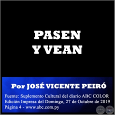 PASEN Y VEAN - Por JOS VICENTE PEIR - Domingo, 27 de Octubre de 2019